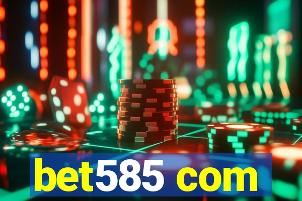 bet585 com